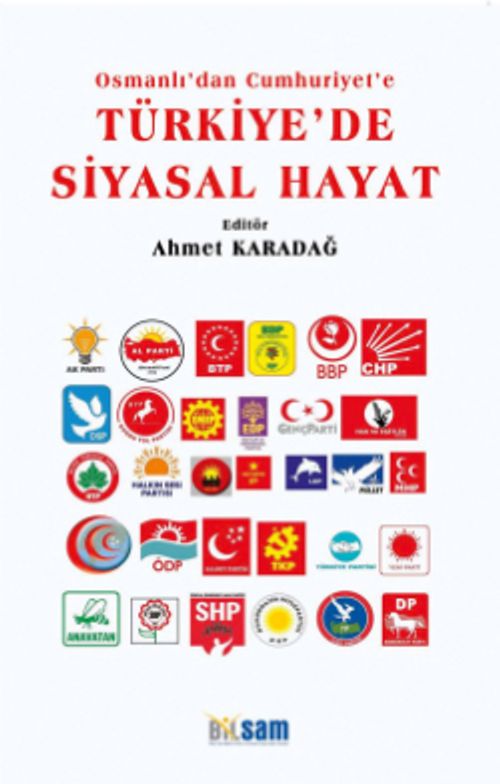 Osmanlı'dan Cumhuriyet'e Türkiye'de Siyasal Hayat