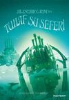 Alistair Grim&rsquo;in Tuhaf Su Seferi
