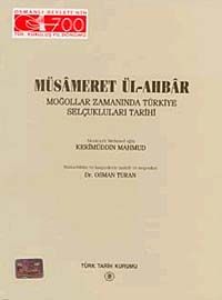 Müsameret Ül-Ahbar (Farsça) & Moğollar Zamanında Türkiye Selçuklular Tarihi