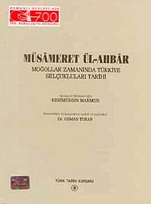 Müsameret Ül-Ahbar (Farsça) & Moğollar Zamanında Türkiye Selçuklular Tarihi