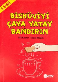 Bisküviyi Çaya Yatay Bandırın (Cep Boy)& Gündelik Hayata Dair 104 Garip Bilimsel Gerçek