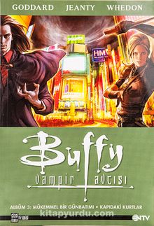 Buffy Vampir Avcısı Albüm-3 & Mükemmel Bir Günbatımı-Kapıdaki Kurtlar