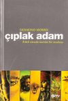 &Ccedil;ıplak Adam & Erkek V&uuml;cudu &Uuml;zerine Bir İnceleme (Karton Kapak)