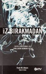 İz Bırakmadan & Dijital Ayakizlerinizi Silip Sırra Kadem Basmanın Yolları