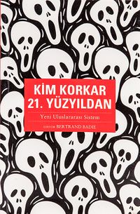 Kim Korkar 21. Yüzyıldan