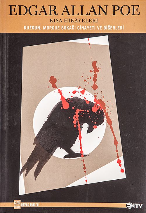 Edgar Allan Poe Kısa Hikayeleri & Kuzgun-Morgue Sokağı Cinayeti ve Diğerleri