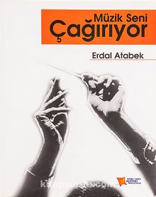 Müzik Seni Çağırıyor - Erdal Atabek