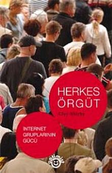 Herkes Örgüt & İnternet Gruplarının Gücü