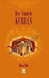 Her Yönüyle Kurban
