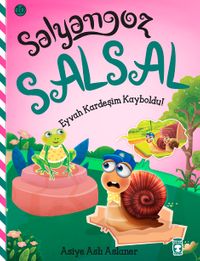 Salyangoz Salsal- Eyvah Kardeşim Kayboldu!