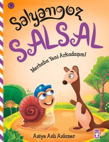 Salyangoz Salsal - Merhaba Yeni Arkadaşım!
