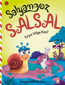 Salyangoz Salsal - Pırpır Gölge Kim?