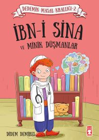 İbn-i Sina ve Minik Düşmanlar / Dedemin Masal Krallığı 2