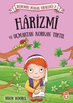 Harizmi ve Uçmaktan Korkan Tırtıl / Dedemin Masal Krallığı 2
