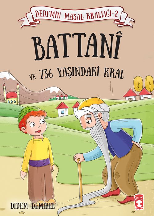 Battani ve 736 Yaşındaki Kral / Dedemin Masal Krallığı 2