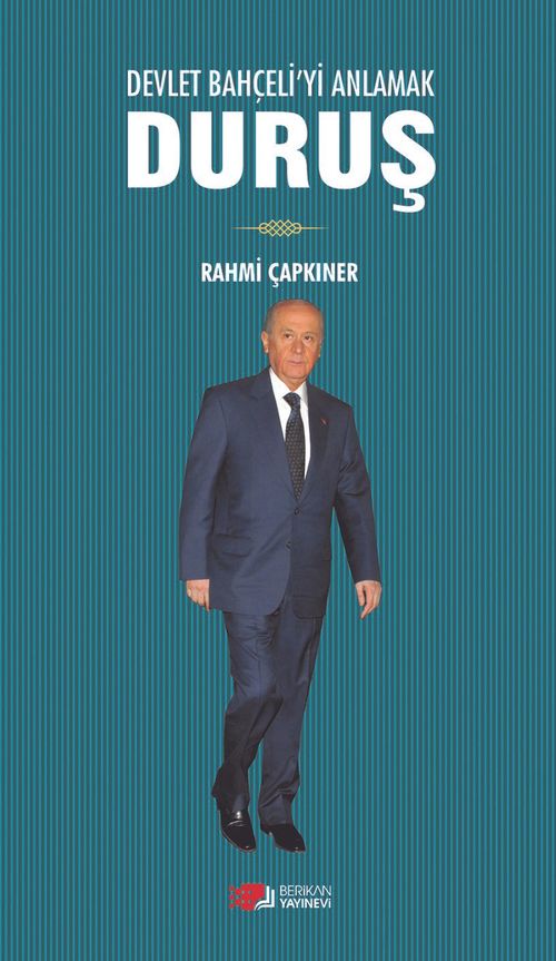 Duruş & Devlet Bahçeli'yi Anlamak