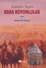 Doğu'nun Beyleri Kara Koyunlular