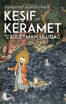 Tasavvuf Kültüründe Keşif ve Keramet