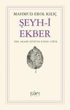 Şeyh-i Ekber & İbn Arabi D&uuml;ş&uuml;ncesine Giriş