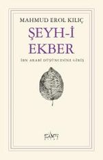 Şeyh-i Ekber & İbn Arabi Düşüncesine Giriş
