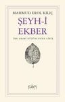 Şeyh-i Ekber &amp; İbn Arabi Düşüncesine Giriş