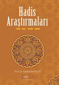 Hadis Araştırmaları & Tarih, Usul, Tenkid, Yorum
