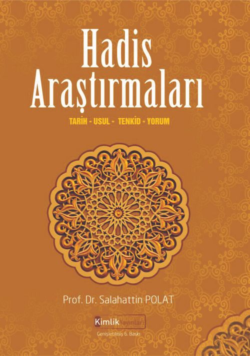 Hadis Araştırmaları & Tarih, Usul, Tenkid, Yorum