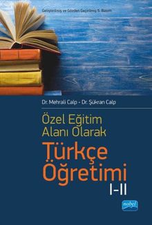 Özel Öğretim Alanı Olarak Türkçe Öğretimi I-II