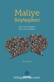 Maliye Söyleşileri & Bize Göre Maliye Bize Göre Türkiye