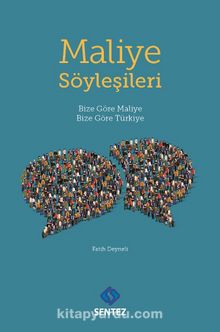 Maliye Söyleşileri & Bize Göre Maliye Bize Göre Türkiye - Fatih Deyneli
