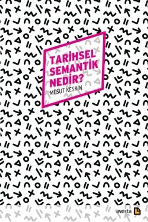 Tarihsel Semantik Nedir? 