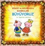 Büyüyoruz / Kelkız ile Keloğlan'ın Maceraları