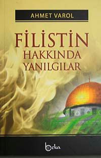 Filistin Hakkında Yanılgılar