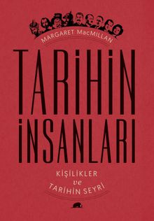 Tarihin İnsanları & Kişilikler ve Tarihin Seyri