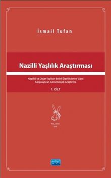 Nazilli Yaşlılık Araştırması 1.Cilt