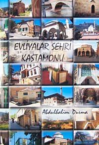 Evliyalar Şehri Kastamonu