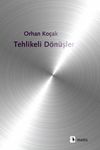 Tehlikeli D&ouml;n&uuml;şler