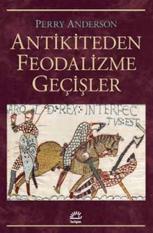 Antikiteden Feodalizme Geçişler