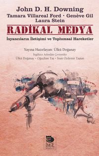 Radikal Medya & İsyancıların İletişimi ve Toplumsal Hareketler