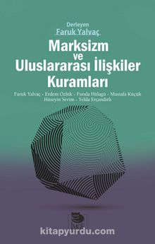 Marksizm ve Uluslararası İlişkiler Kuramları - Bilinmeyen Yazar