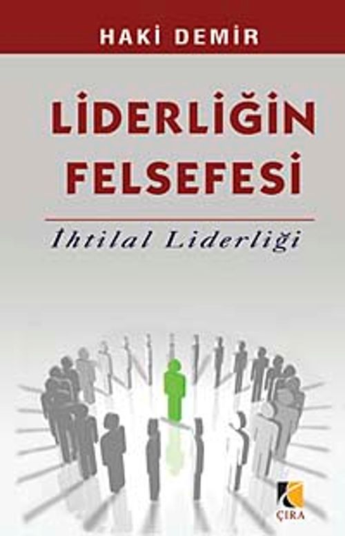 Liderliğin Felsefesi & İhtilal Liderliği