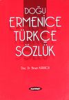 Doğu Ermenice T&uuml;rk&ccedil;e S&ouml;zl&uuml;k