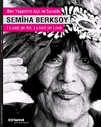 Semiha Berksoy & Ben Yaşardım Aşk ve Sanatla
