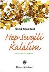Hep Sevgili Kalalım & Uzun Soluklu İlişkiler&hellip;