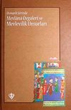 Osmanlı Şiirinde Mevlana &Ouml;vg&uuml;leri ve Mevlevilik Unsurları