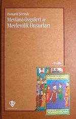 Osmanlı Şiirinde Mevlana Övgüleri ve Mevlevilik Unsurları