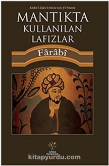 Mantıkta Kullanılan Lafızlar - Farabi