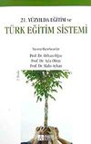 21. Yüzyılda Eğitim ve Türk Eğitim Sistemi