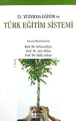 21. Yüzyılda Eğitim ve Türk Eğitim Sistemi