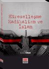 K&uuml;reselleşme Radikalizm ve İslam